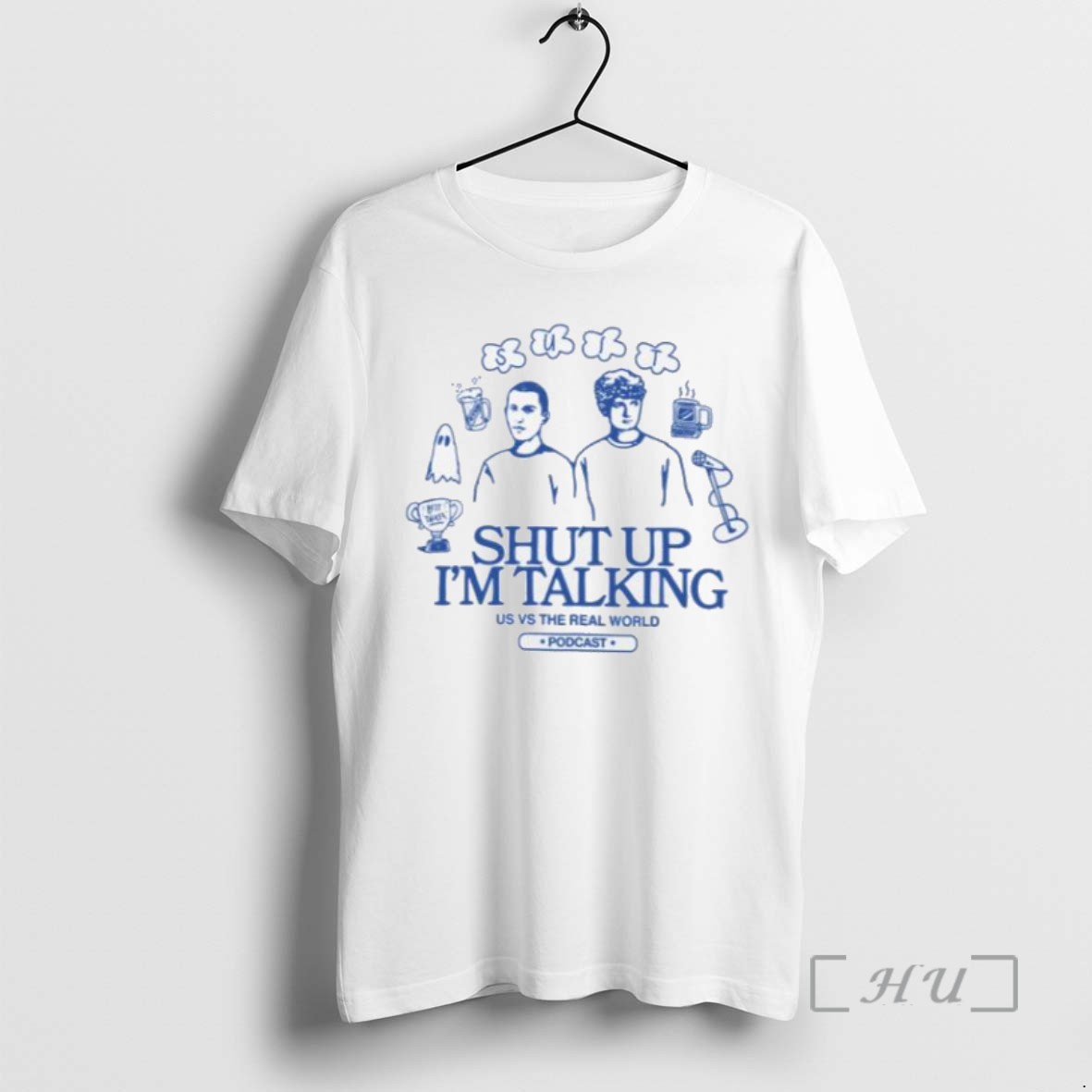 Trending Shut Up Im Talking Us Vs The Real World Men T Shirts Sweater Hoodie