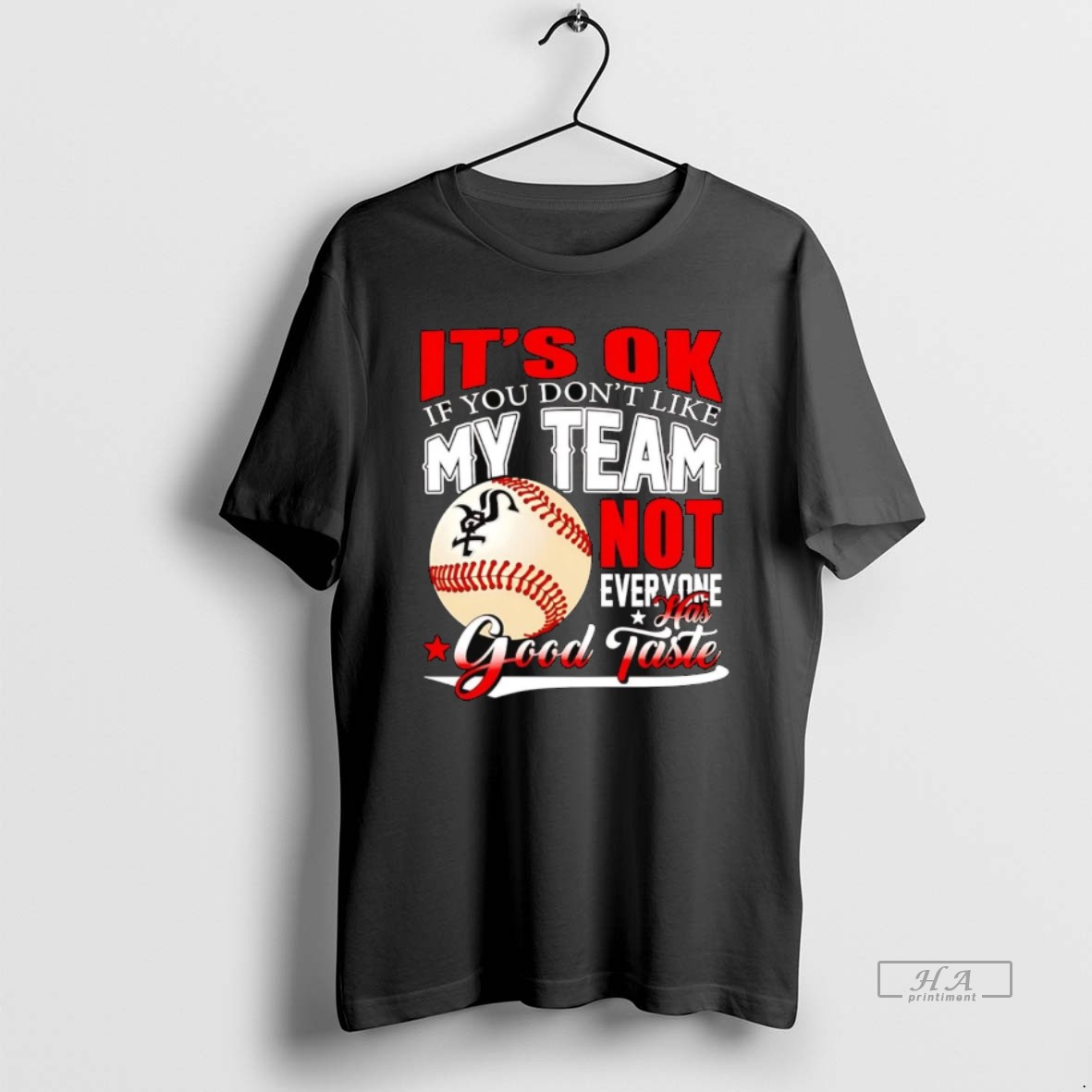 Trendy Chicago White Sox Its Ok If You Dont Like Me Team Not Everyone Tee Shirt