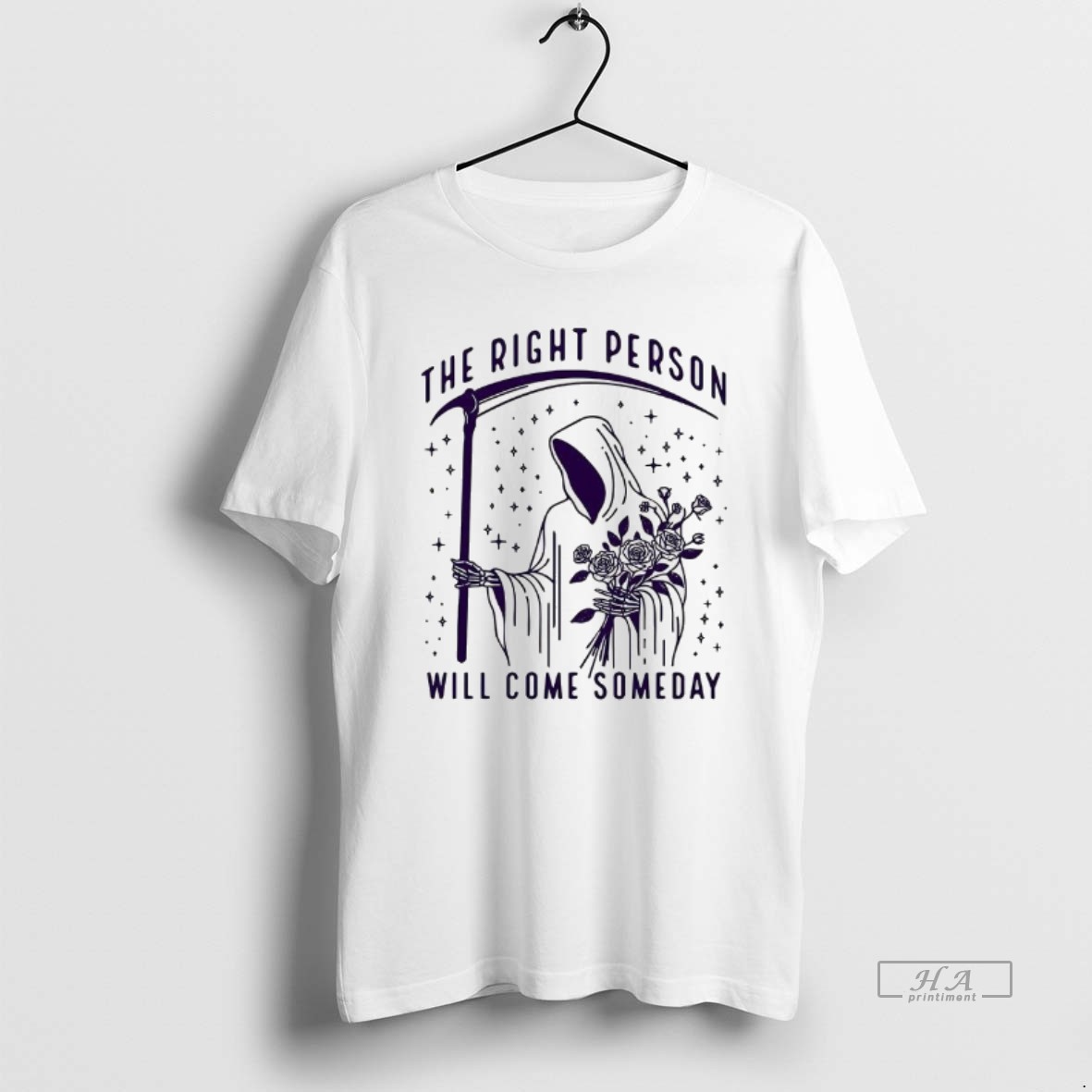 Trendy Death And The Rose The Right Person Will Come Someday Meme Tee Shirt