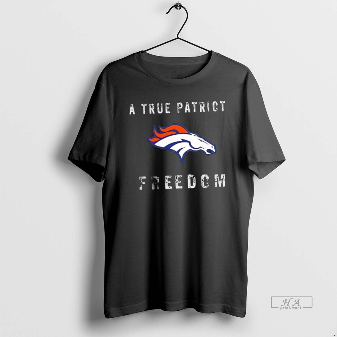 Trendy Denver Broncos Football A True Patriot Freedom Tee Shirt