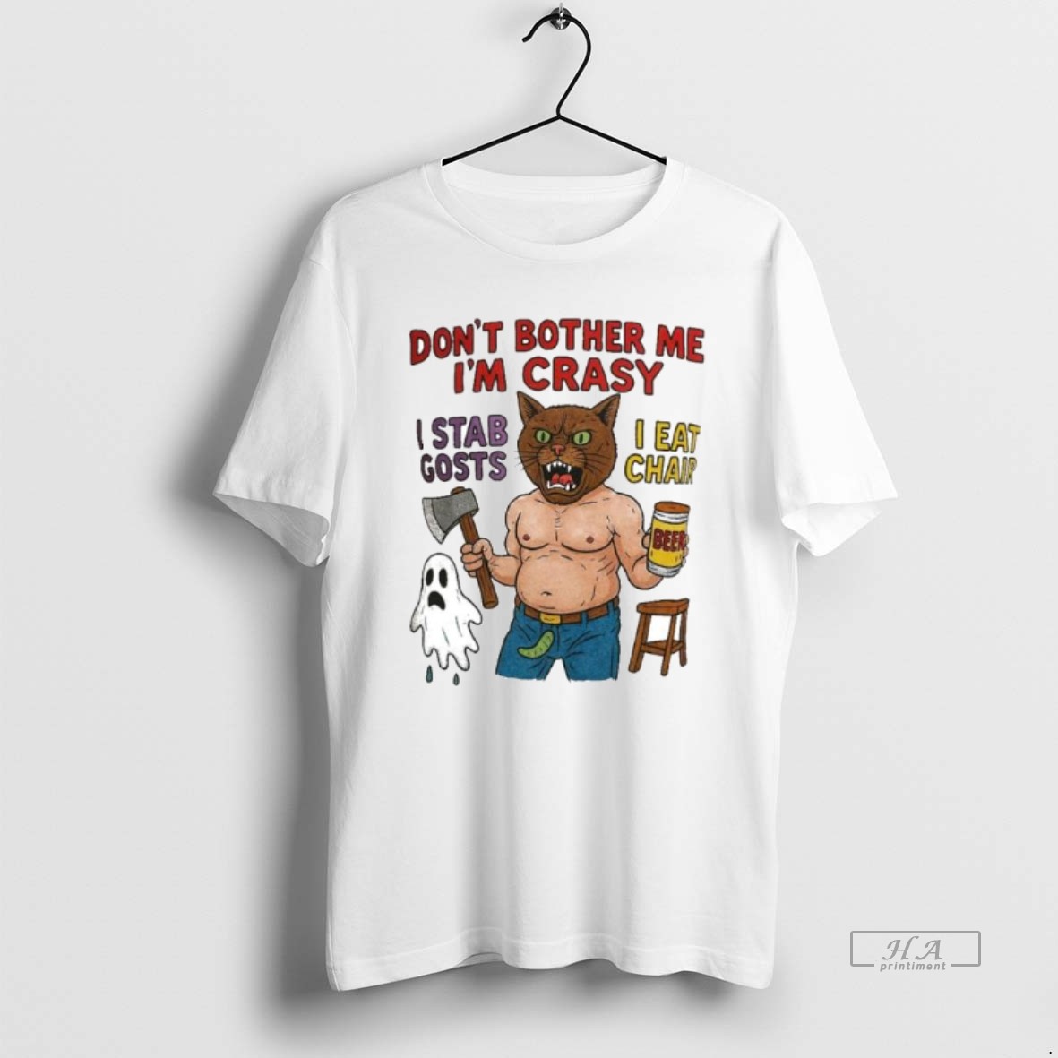 Trendy Dont Bother Me Im Crasy I Stab Gosts I Eat Chair Ornaments Tee Shirt