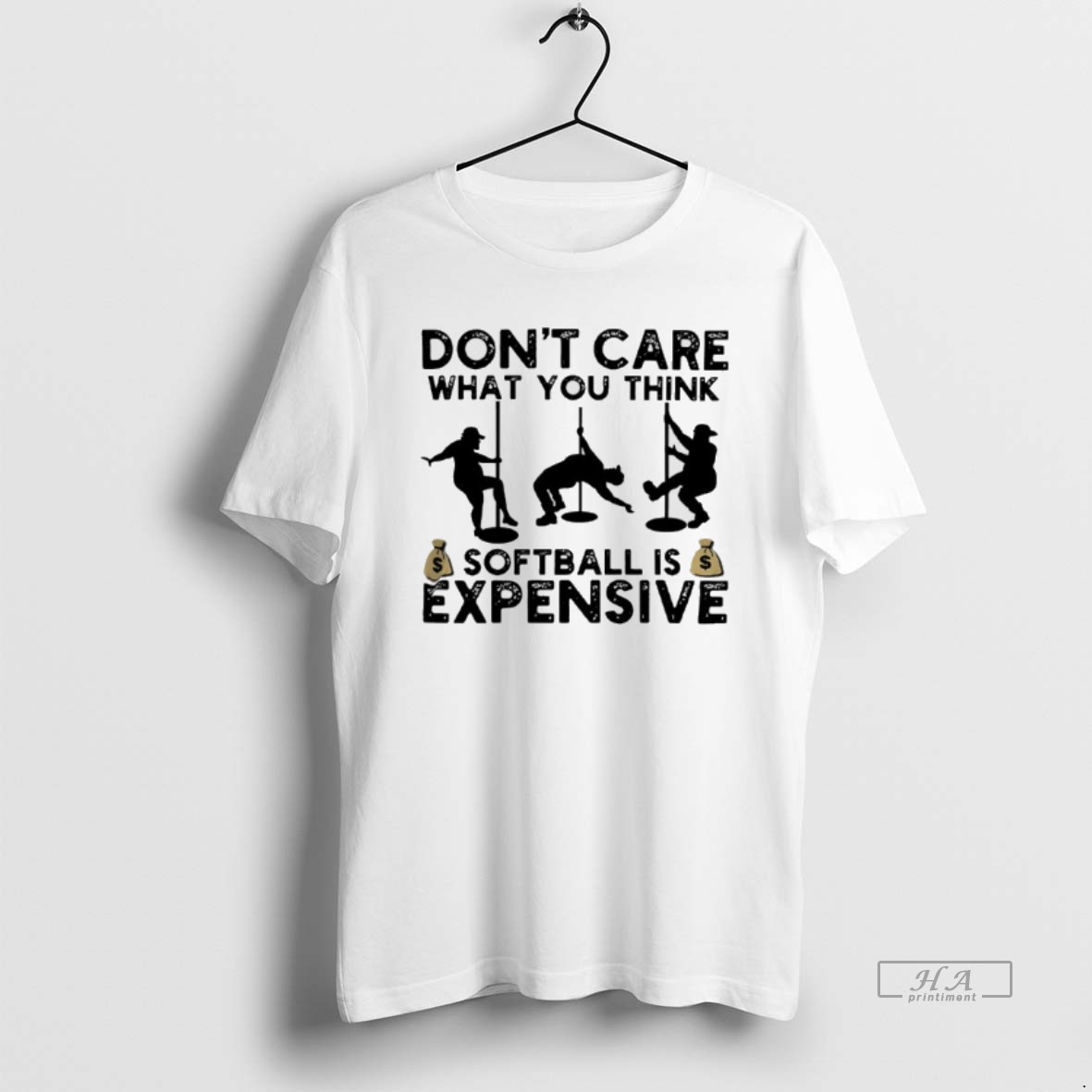 Trendy Dont Care What You Think Softball Expensive Tee Shirt