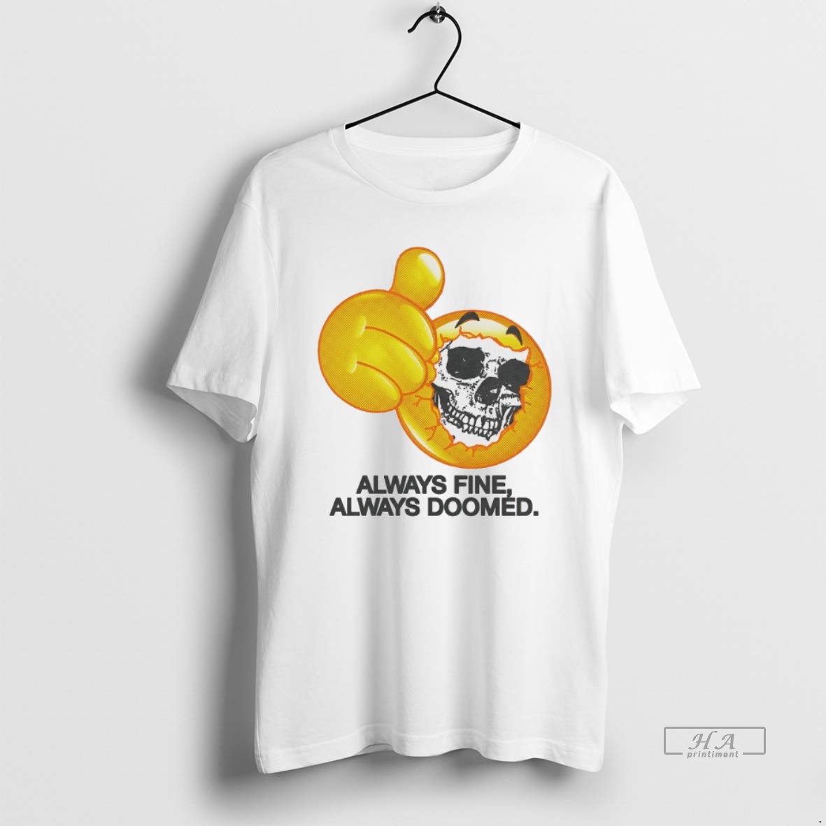 Trendy Emoji Skull Always Find Always Doomed Tee Shirt