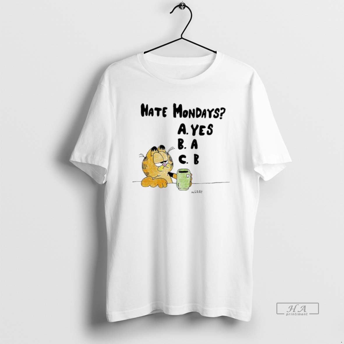 Trendy Gaft Hate Mondays Yes A B Tee Shirt