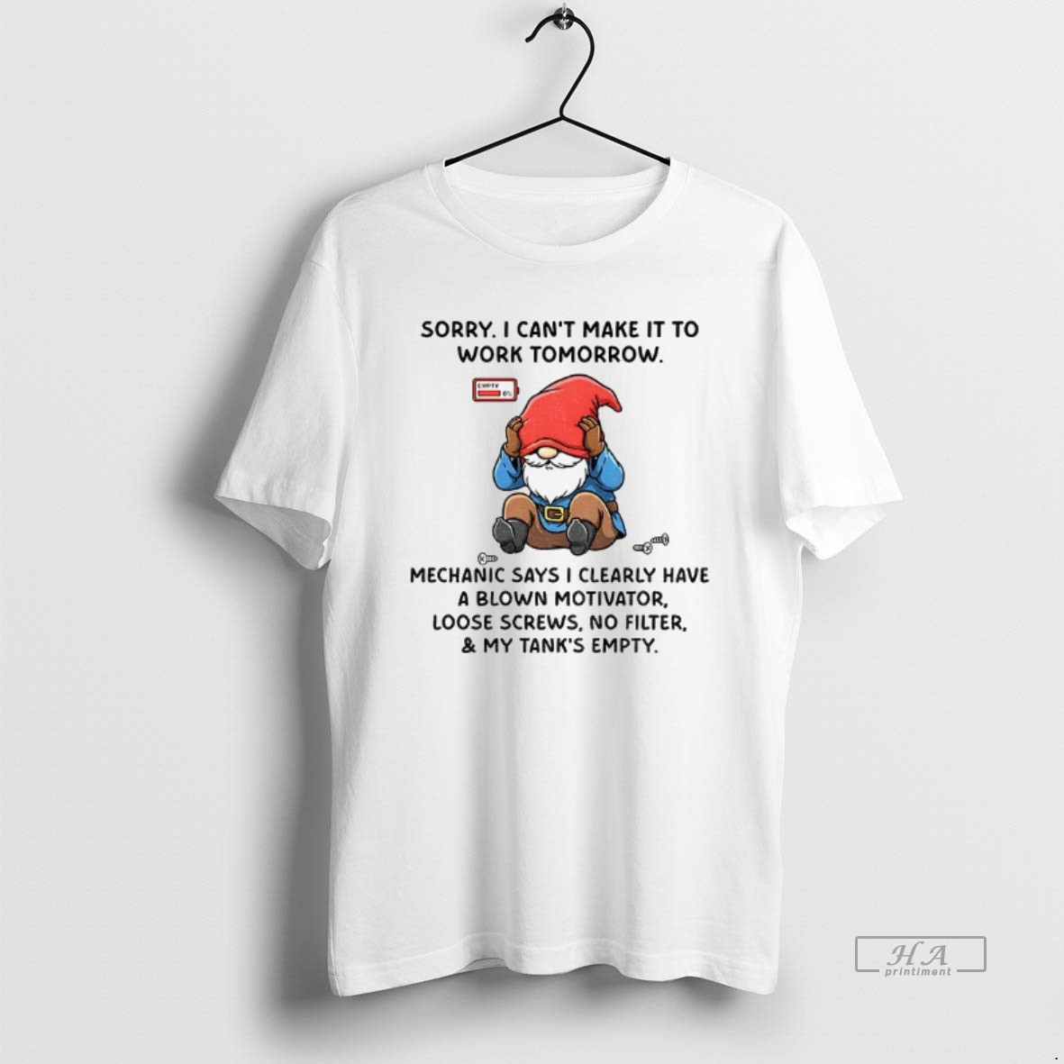 Trendy Gnome Sorry I Cant Make It To Work Tomorrow Mechanic Says I Clearly Have A Blown Motivator Loose Screws Tee Shirt