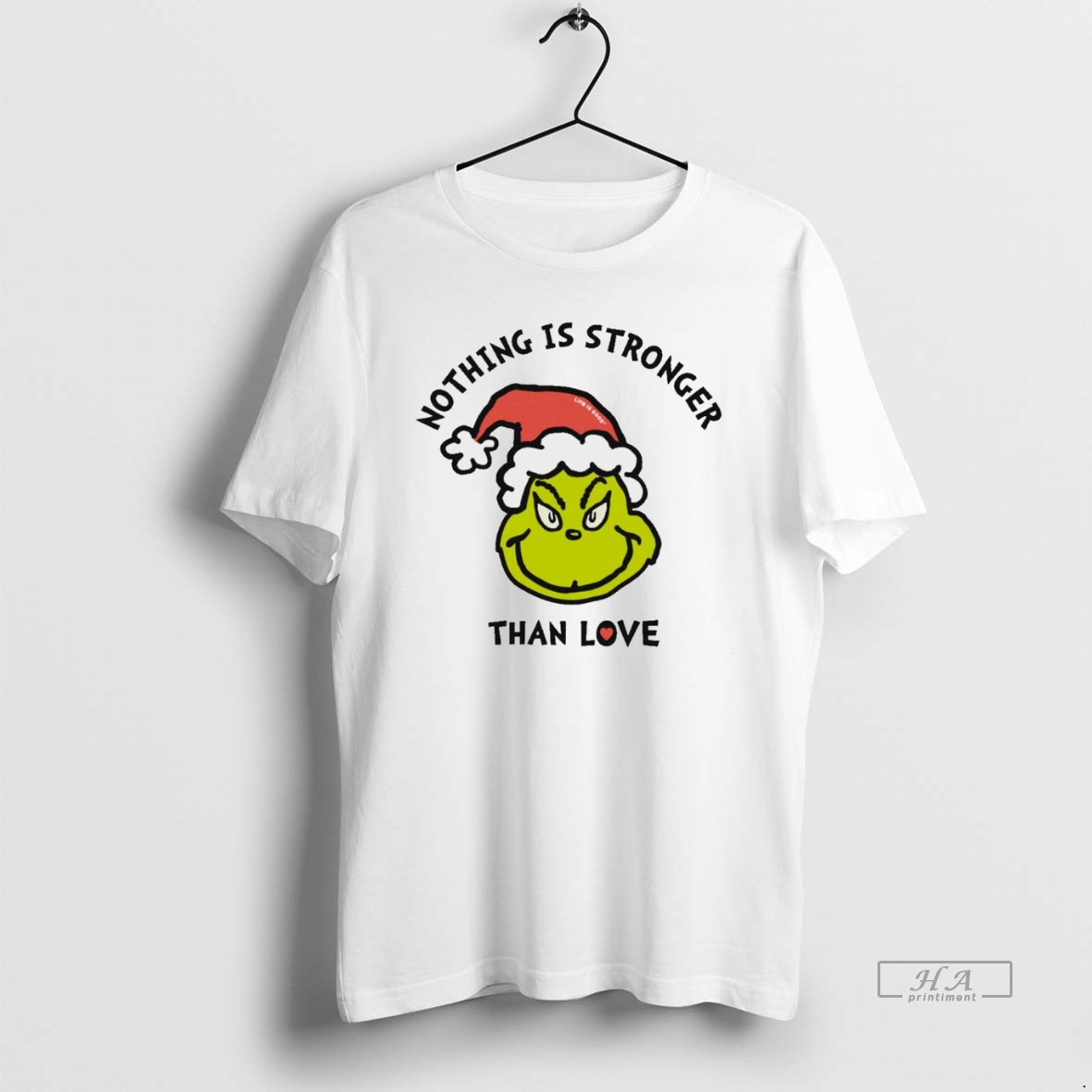 Trendy Grinch Nothing Is Stronger Than Love Christmas White Tee Shirt