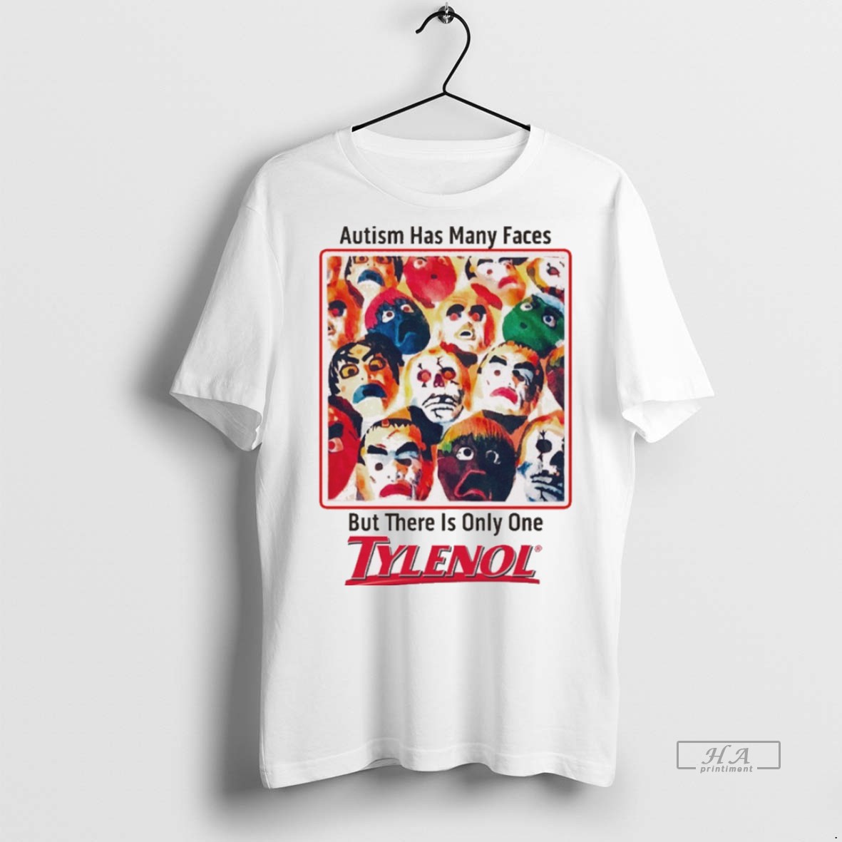 Trendy Official Autism Has Many Faces But There Is Only One Tylenol That Go Hard Tee Sweater Hoodie
