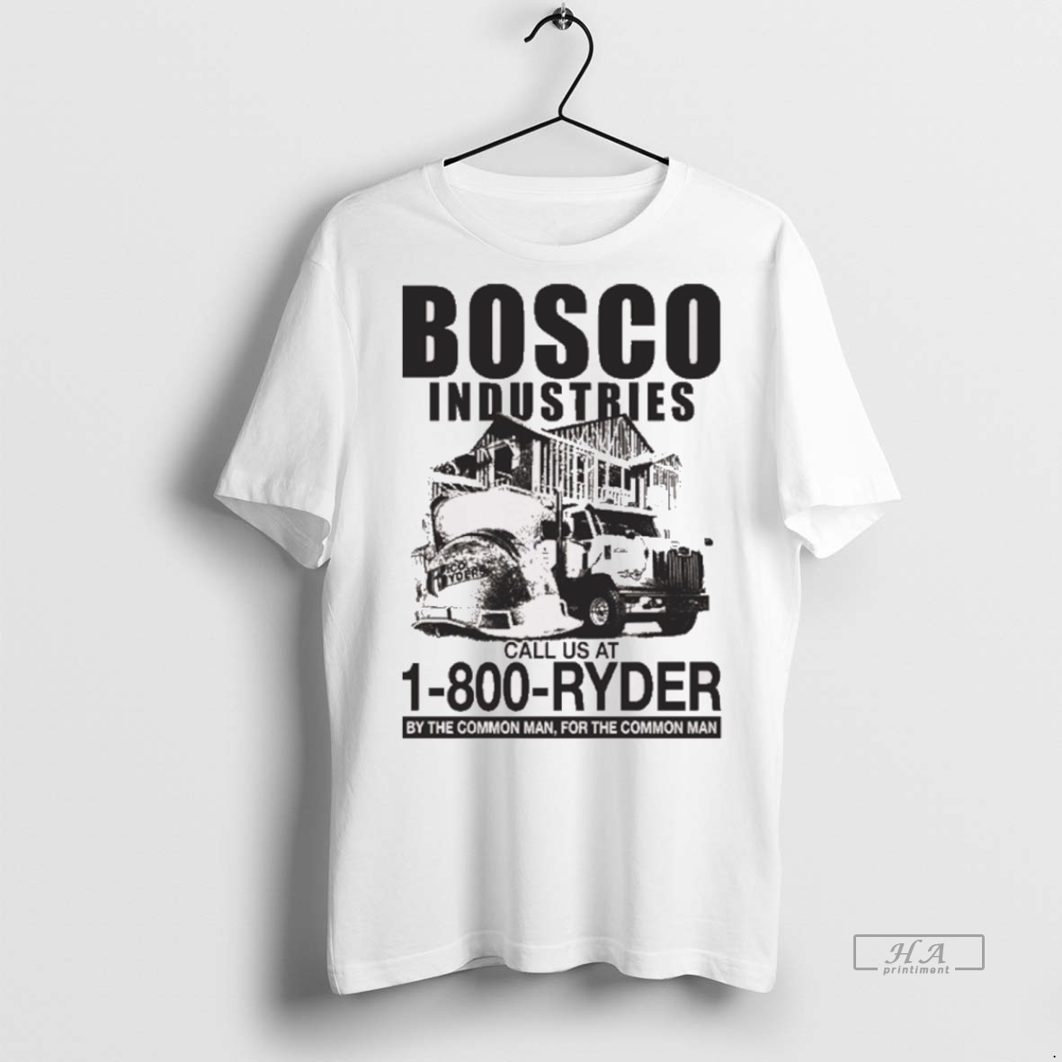 Trendy Official Bosco Industries Call Us At 1 800 Ryder By The Common Man For The Common Man Tee Sweater Hoodie