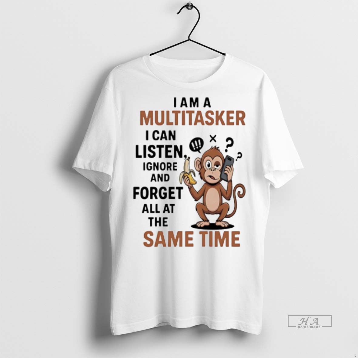 Trendy Official Monkey I Am A Multitasker I Can Listen Ignore And Forget All At The Same Time Tee Sweater Hoodie