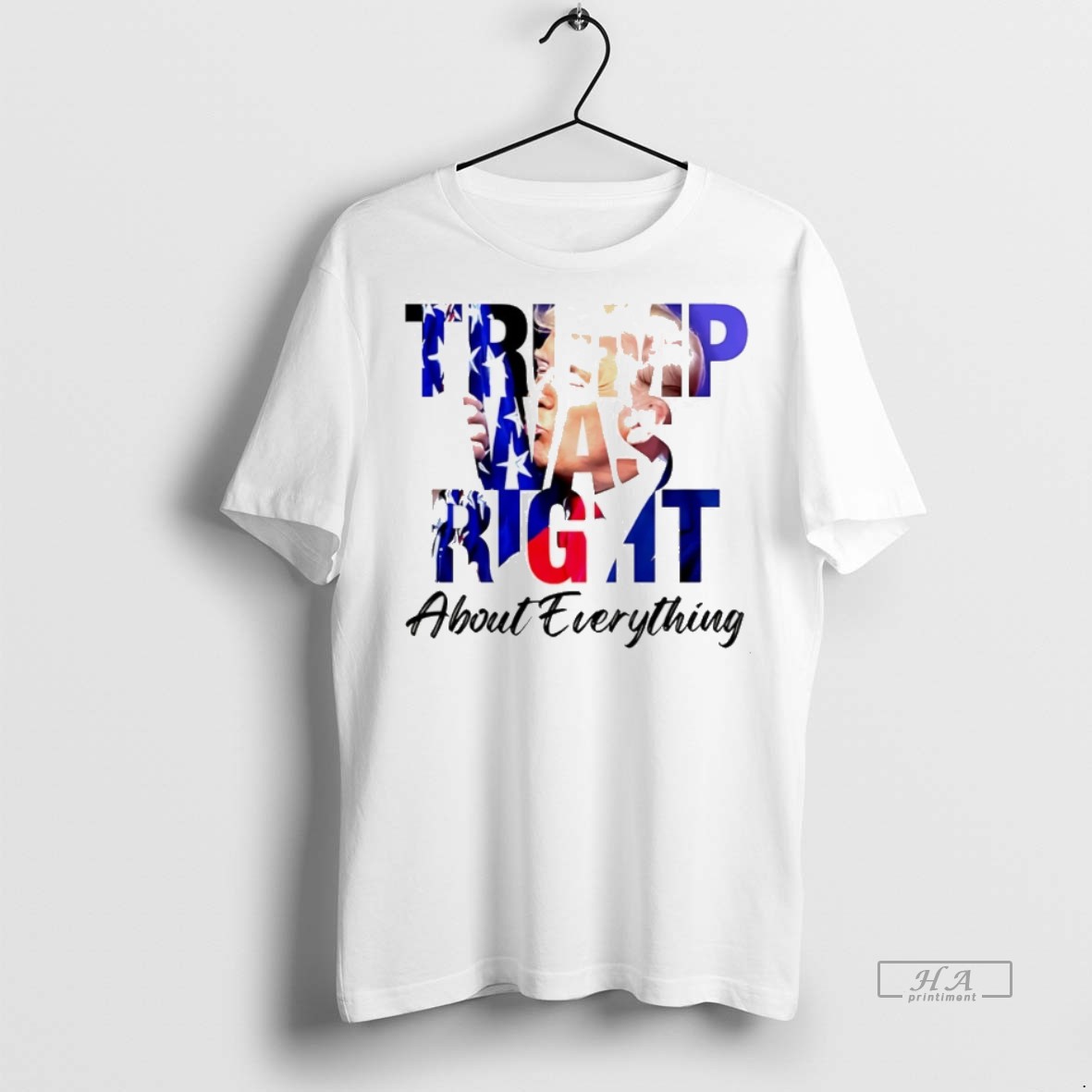 Trendy Official Trump Was Right About Everything Tee Sweater Hoodie