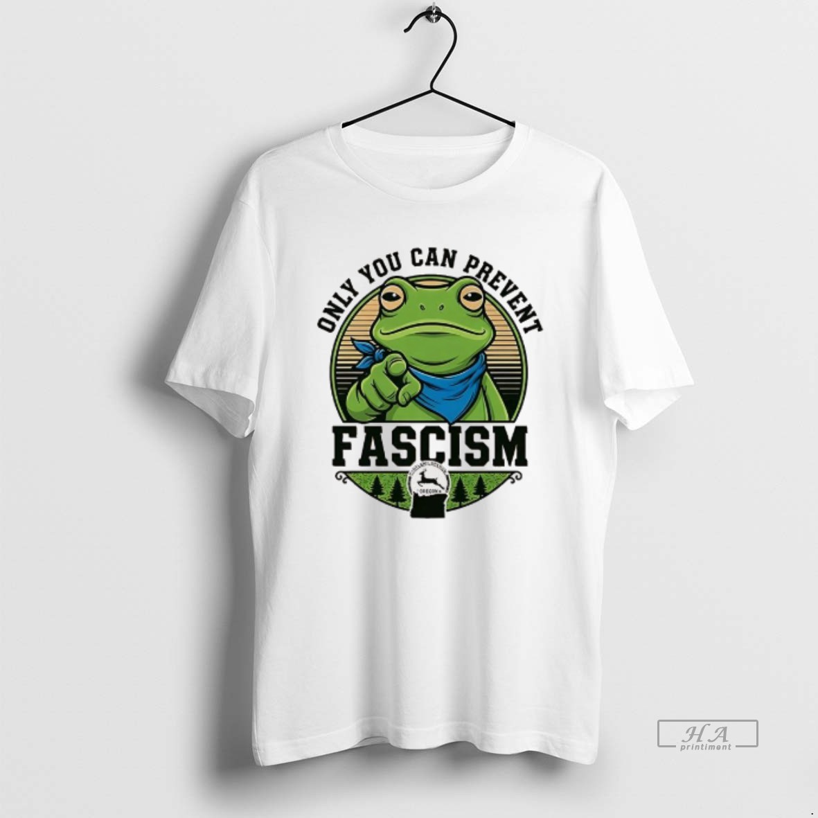 Trendy Only You Can Prevent Fascism Portland Frog Protest Tee Shirt