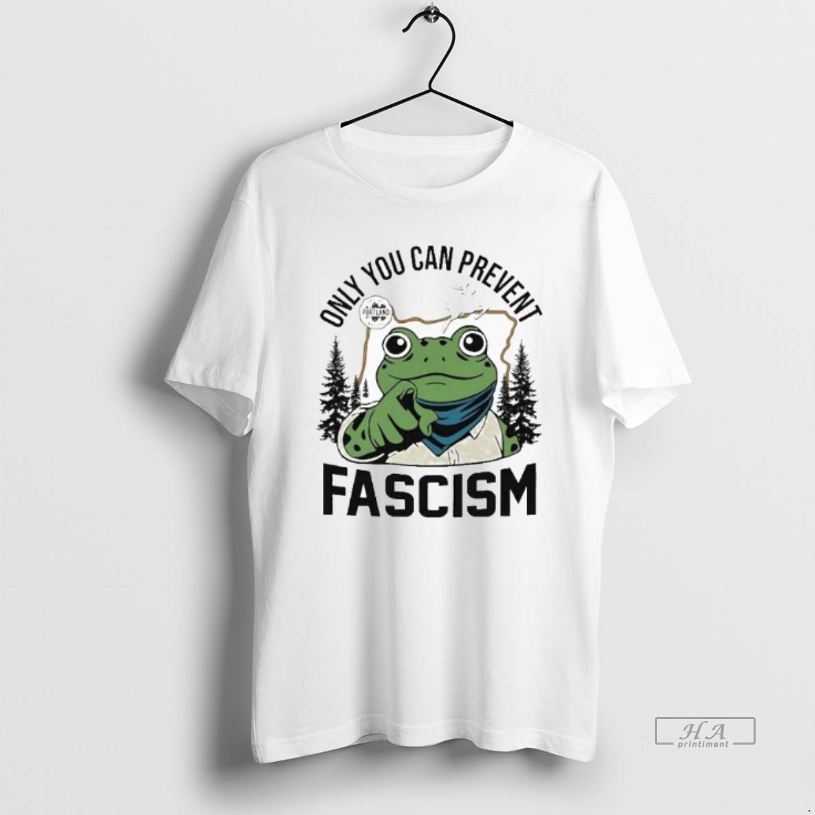Trendy Portland Frog Only You Can Prevent Fascism Tee Shirt