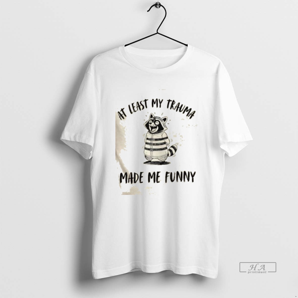 Trendy Raccoon At Least My Trauma Made Me Funny Tee Shirt