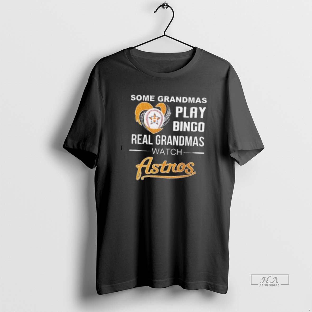 Trendy Some Grandmas Play Bingo Real Grandmas Watch Houston Astros 2025 Tee Shirt