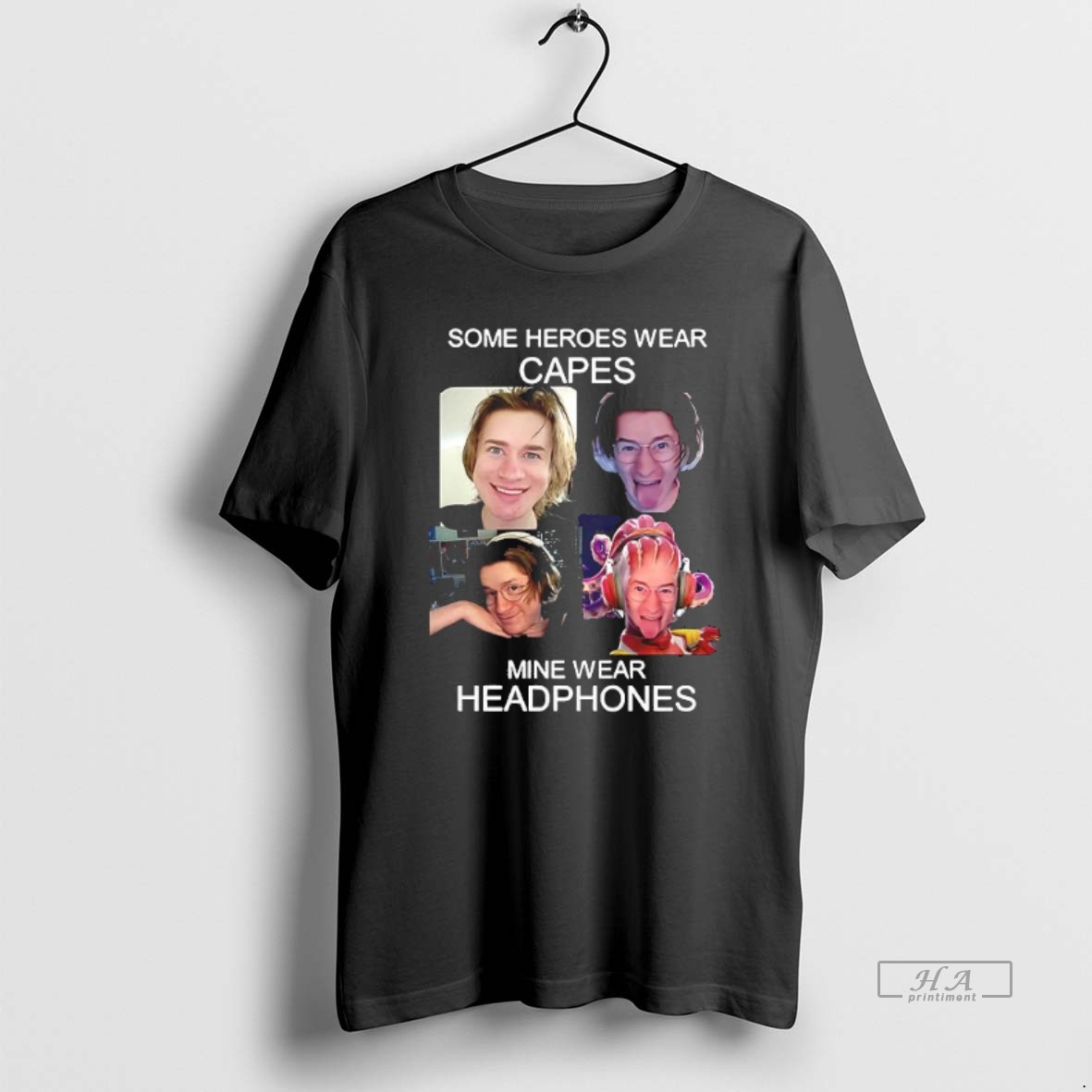 Trendy Some Heroes Wear Capes Mine Wear Headphones Tee Shirt