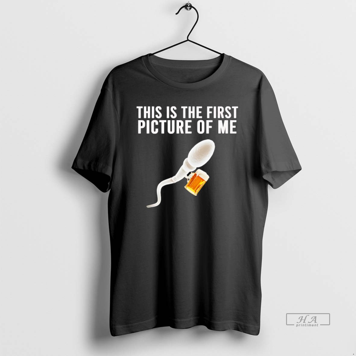 Trendy Sperm Beer This Is The First Picture Of Me Tee Shirt