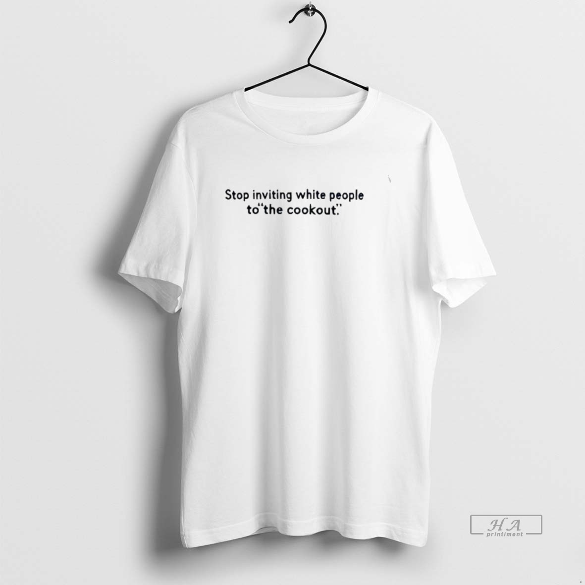 Trendy Stop Inviting White People To The Cookout Tee Shirt 2