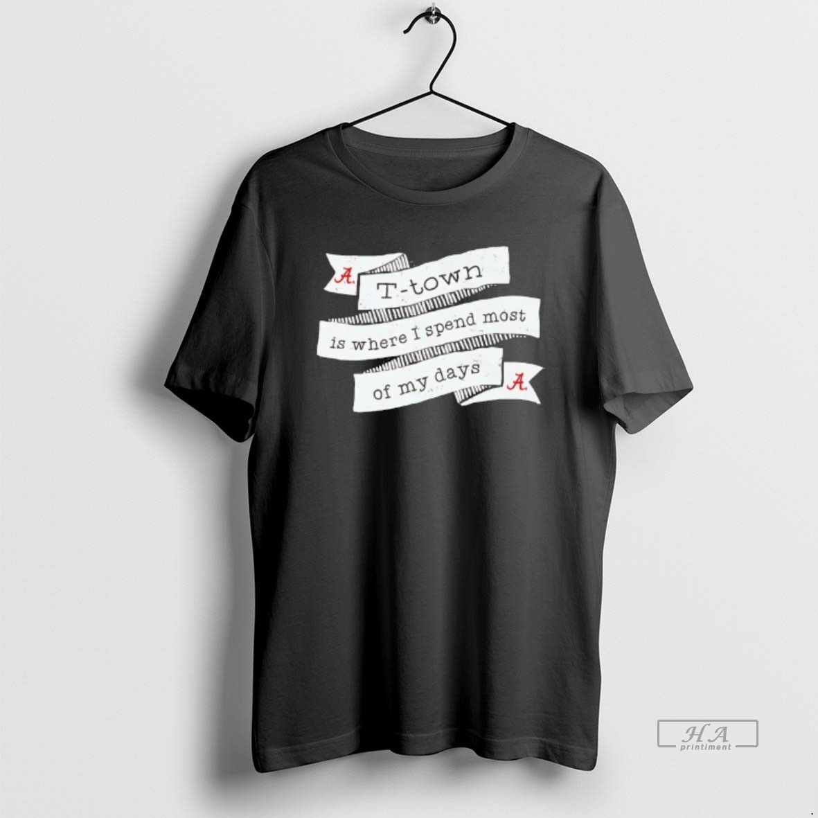 Trendy T Town Is Where I Spend Most Of My Days Alabama Crimson Tide Tee Shirt