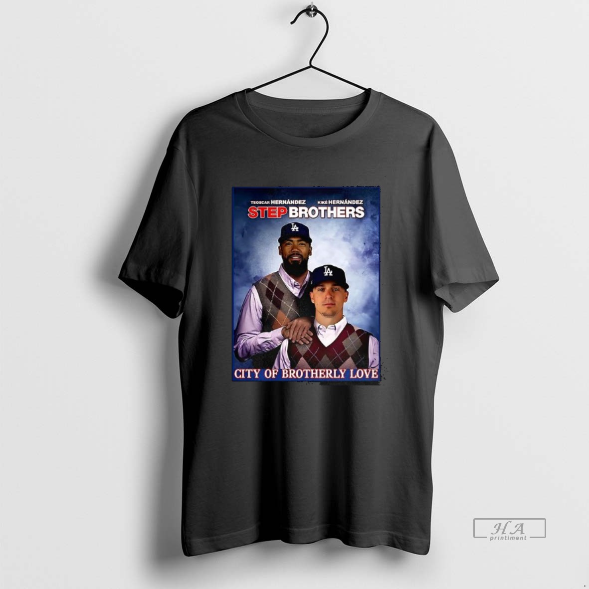 Trendy Teoscar Hernandez And Kike Hernandez Los Angeles Dodgers City Of Brotherly 2025 Step Brothers Tee Shirt