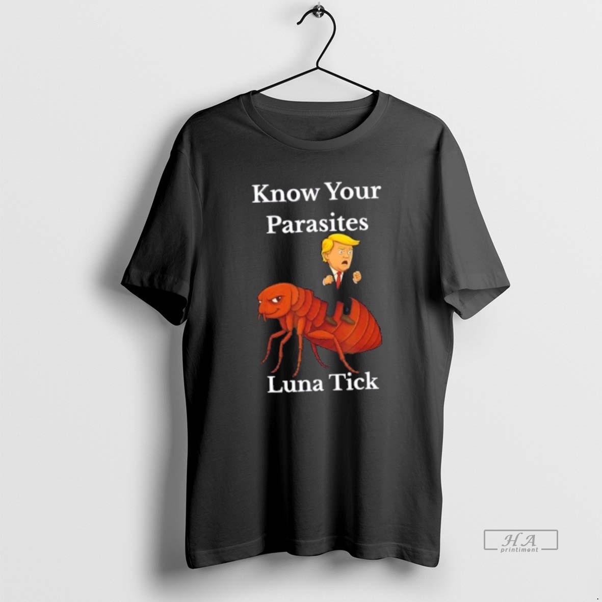 Trendy Trump Know Your Parasites Tick Resist Luna Tick Tee Shirt