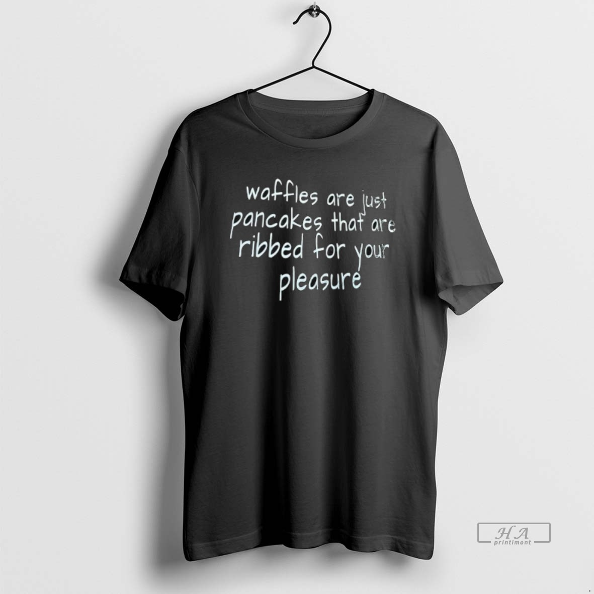 Trendy Waffles Are Just Pancakes That Are Ribbed For Your Pleasure Tee Shirt