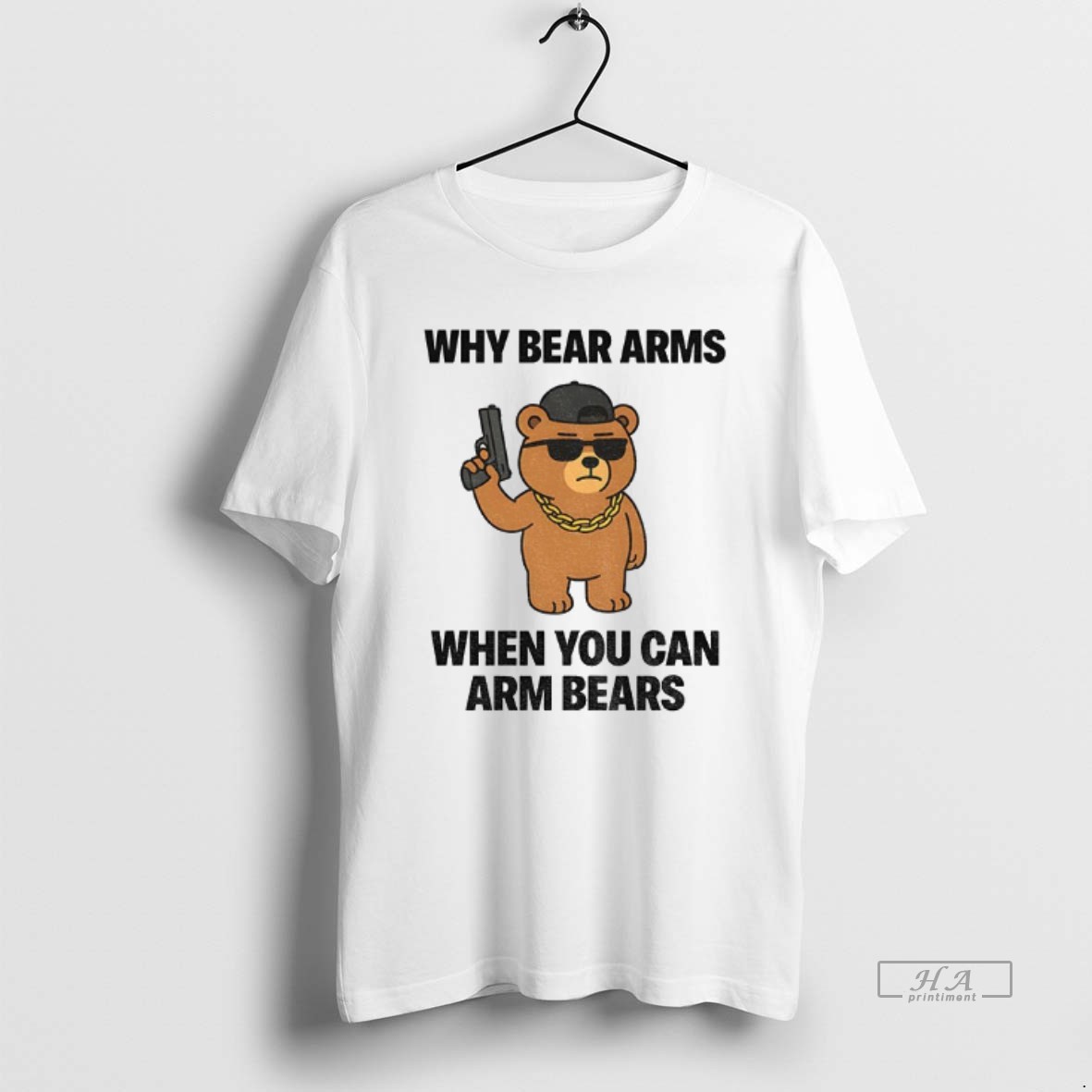 Trendy Why Bear Arms When You Can Arm Bears Meme Tee Shirt