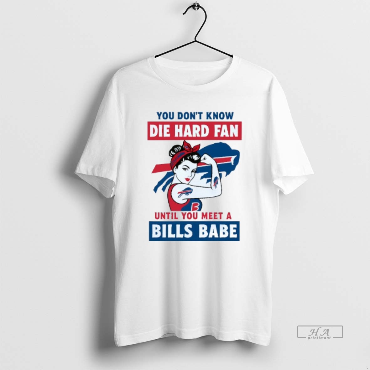 Trendy You Dont Die Hard Fan Until You Meet A Bills Babe Buffalo Bills Mens White Tee Tee Shirt
