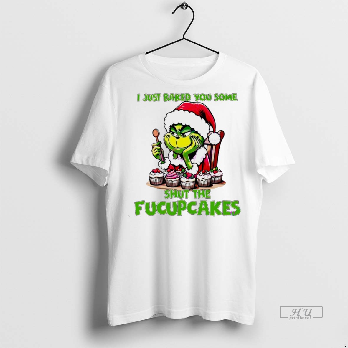 Viral Grinch I Just Baked You Some Fucupcakes Christmas White Tee Shirt Sweater Hoodie