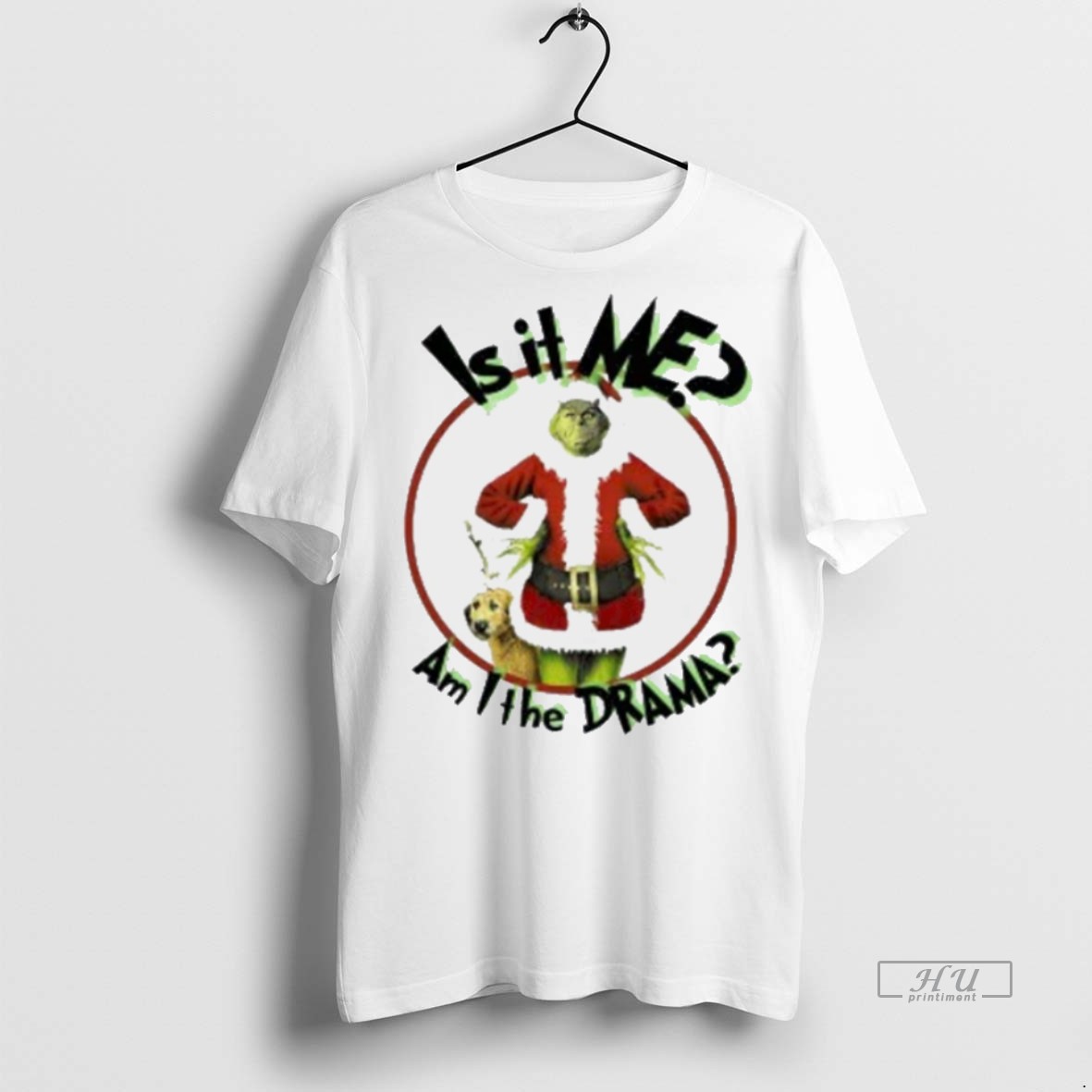 Viral Grinch Is It Me Am I The Drama Christmas White Tee Shirt Sweater Hoodie
