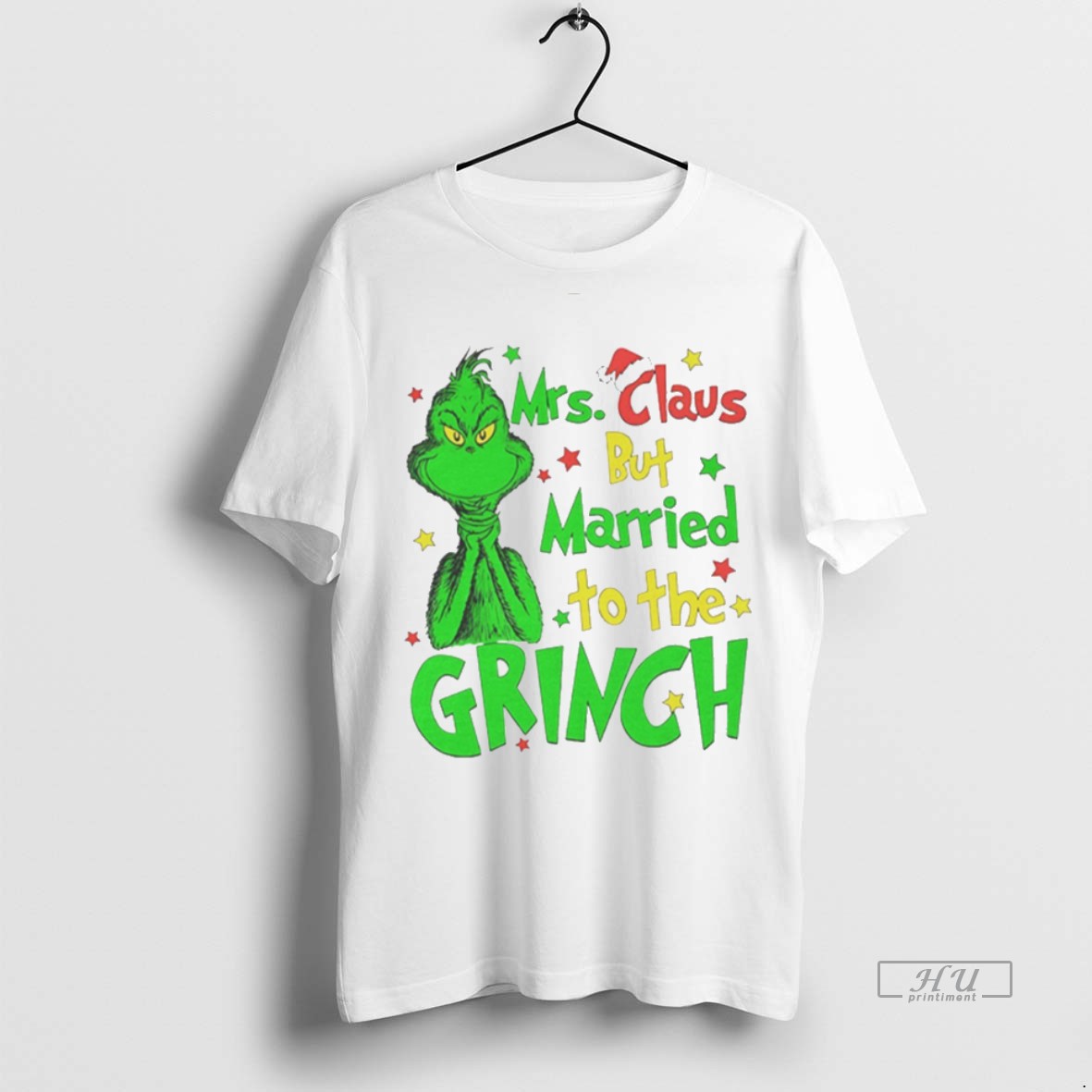 Viral Mrs Claus But Married To The Grinch Christmas White Tee Shirt Sweater Hoodie