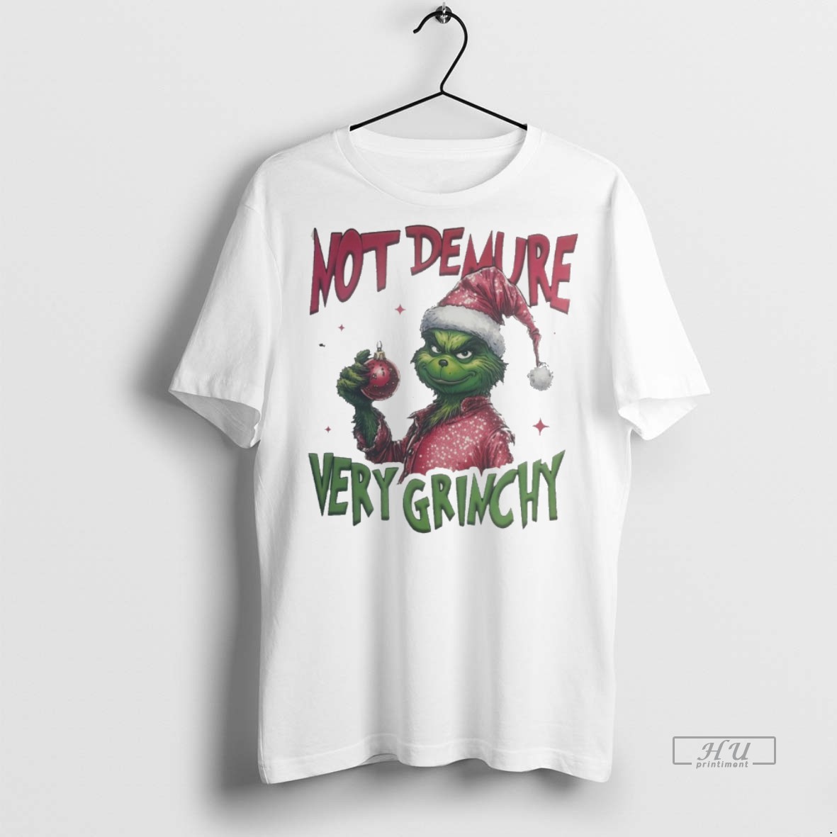 Viral Not Demure Very Grinchy Christmas White Tee Shirt Sweater Hoodie
