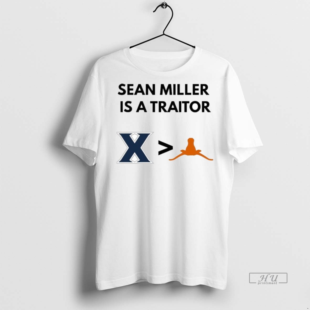 Viral Sean Miller Is A Traitor Xavier Musketeers Vs Texas Longhorns Ornaments Tee Shirt Sweater Hoodie
