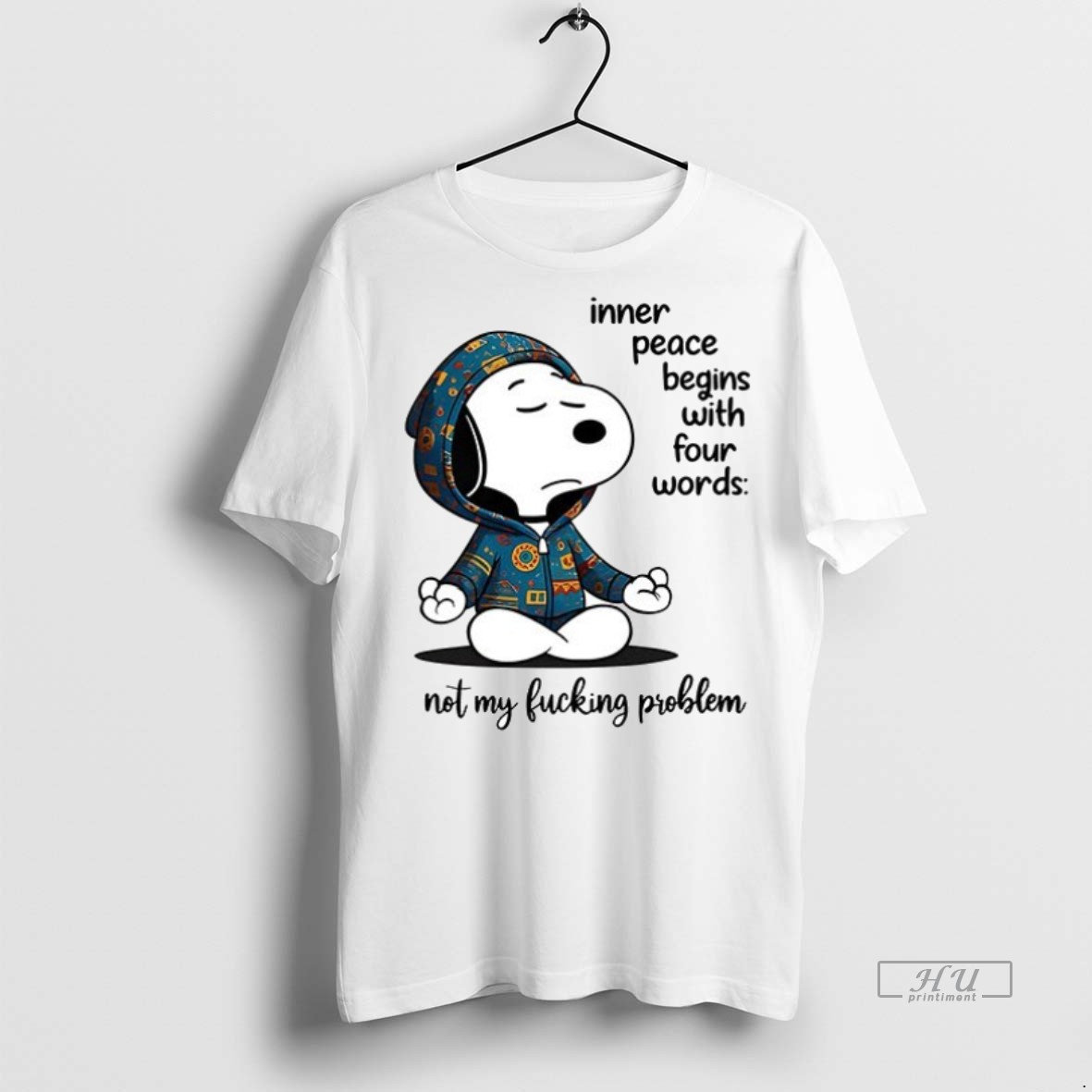 Viral Snoopy Inner Peace Begins With Four Words Not My Fucking Problem Ceramic Ceramic And Classic Dad Cap Tee Shirt Sweater Hoodie