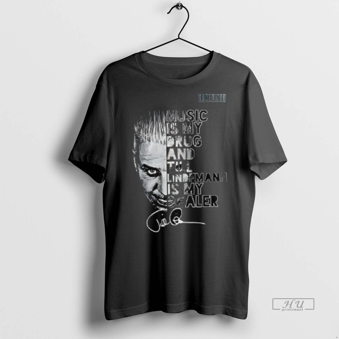 Viral Till Lindemann Meine Welt Tour 2025 Music Is My Drug And Till Lindemann Is My Dealer Signature Double Sided Tee Shirt Sweater Hoodie