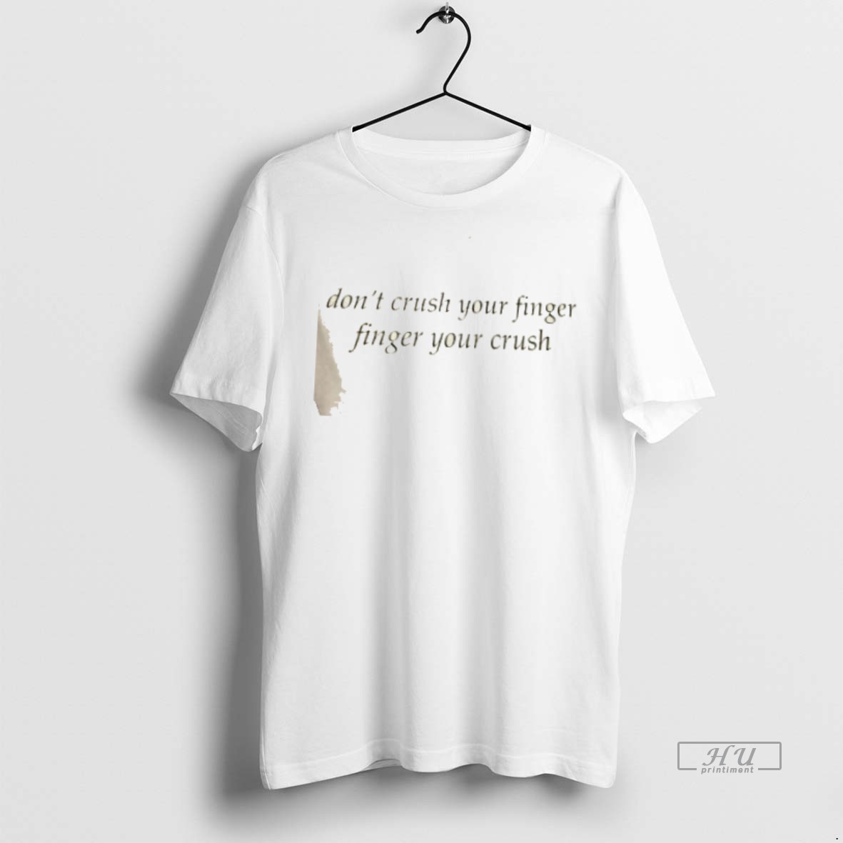 Viral Weekday Dont Crush Your Finger Finger Your Crush Tee Shirt Sweater Hoodie