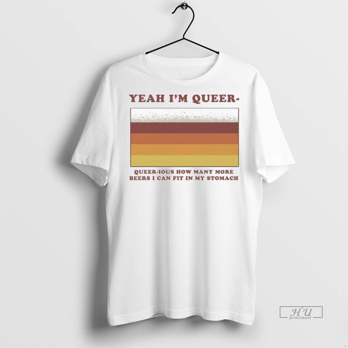Viral Yeah Im Queer Queer Ious How Many More Beers I Can Fit In My Stomach Tee Shirt Sweater Hoodie