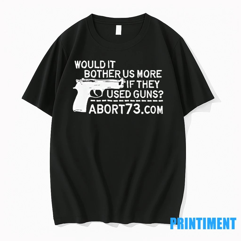 Would It Bother Us More If They Used Guns Tshirts Sweater Hoodie