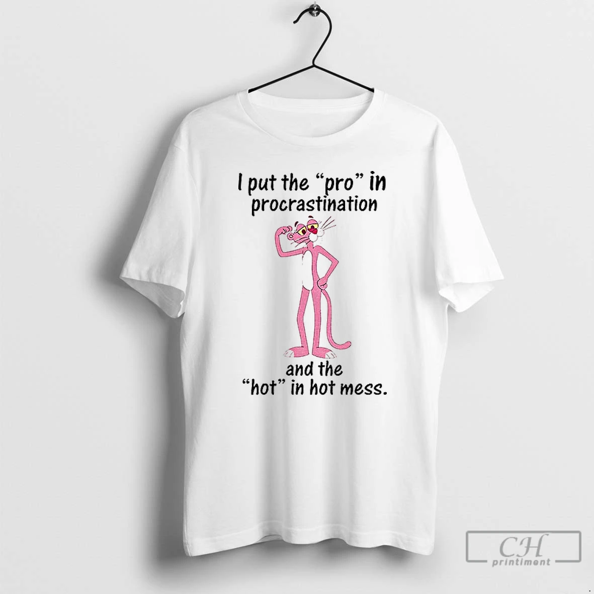 Classic I Put The Pro In Procrastination And The Hot In Hot Mess T Shirts Sweater Hoodie