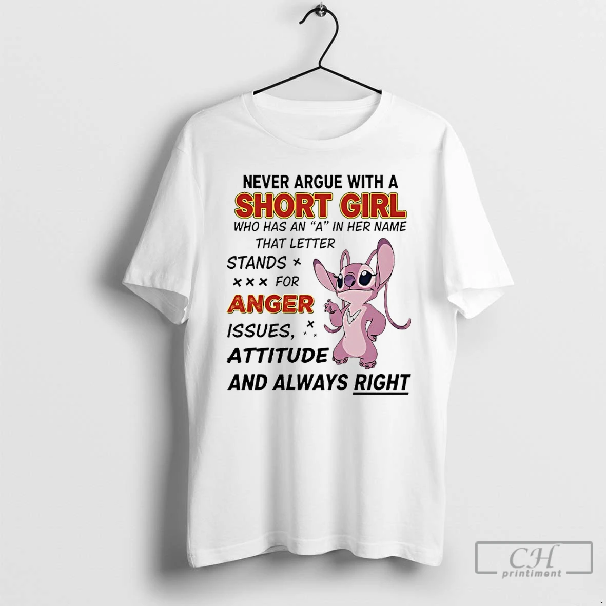 Classic Lilo And Stitch Never Argue With A Short Girl Stands For Anger Issues Attitude And Always Right T Shirts Sweater Hoodie