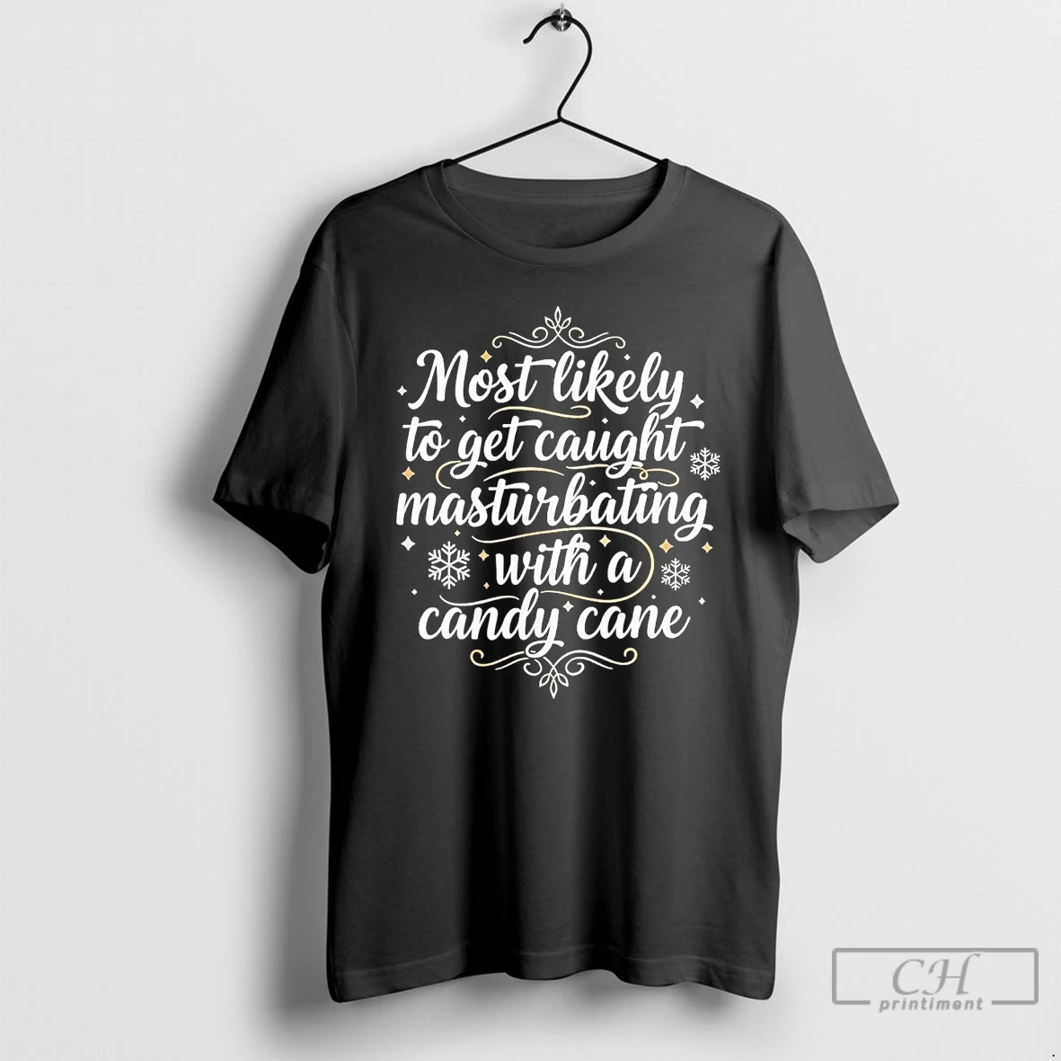 Classic Most Likely To Get Caught Masturbating With A Candy Cane Christmas T Shirts Hoodie