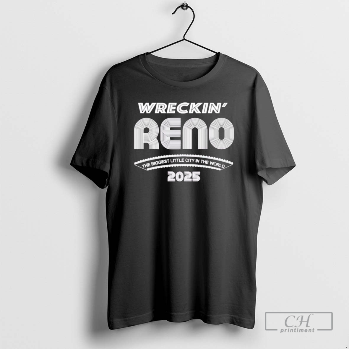 Classic Wreckin Reno The Biggest Little City In The World 2025 Shirt Sweater Hoodie