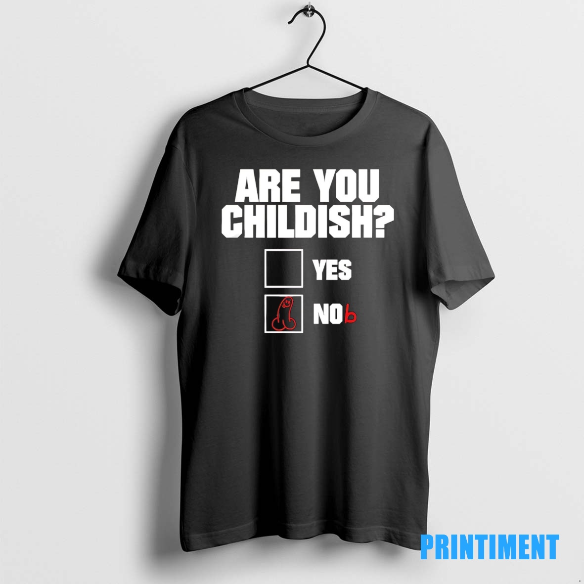 Official Are You Childish Yes Or Nob Tee Sweater Hoodie