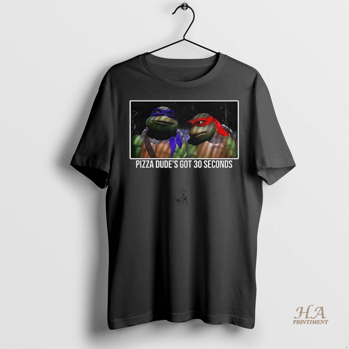 Official Donatello And Raphael Ninja Turtles Pizza Dudes Got 30 Seconds Shirt Hoodie