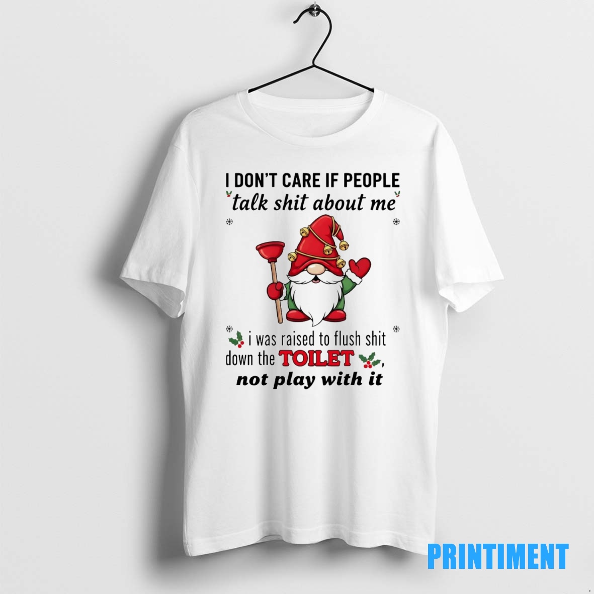 Official Gnome I Dont Care If People Talk Shit About Me Christmas Tee Sweater Hoodie