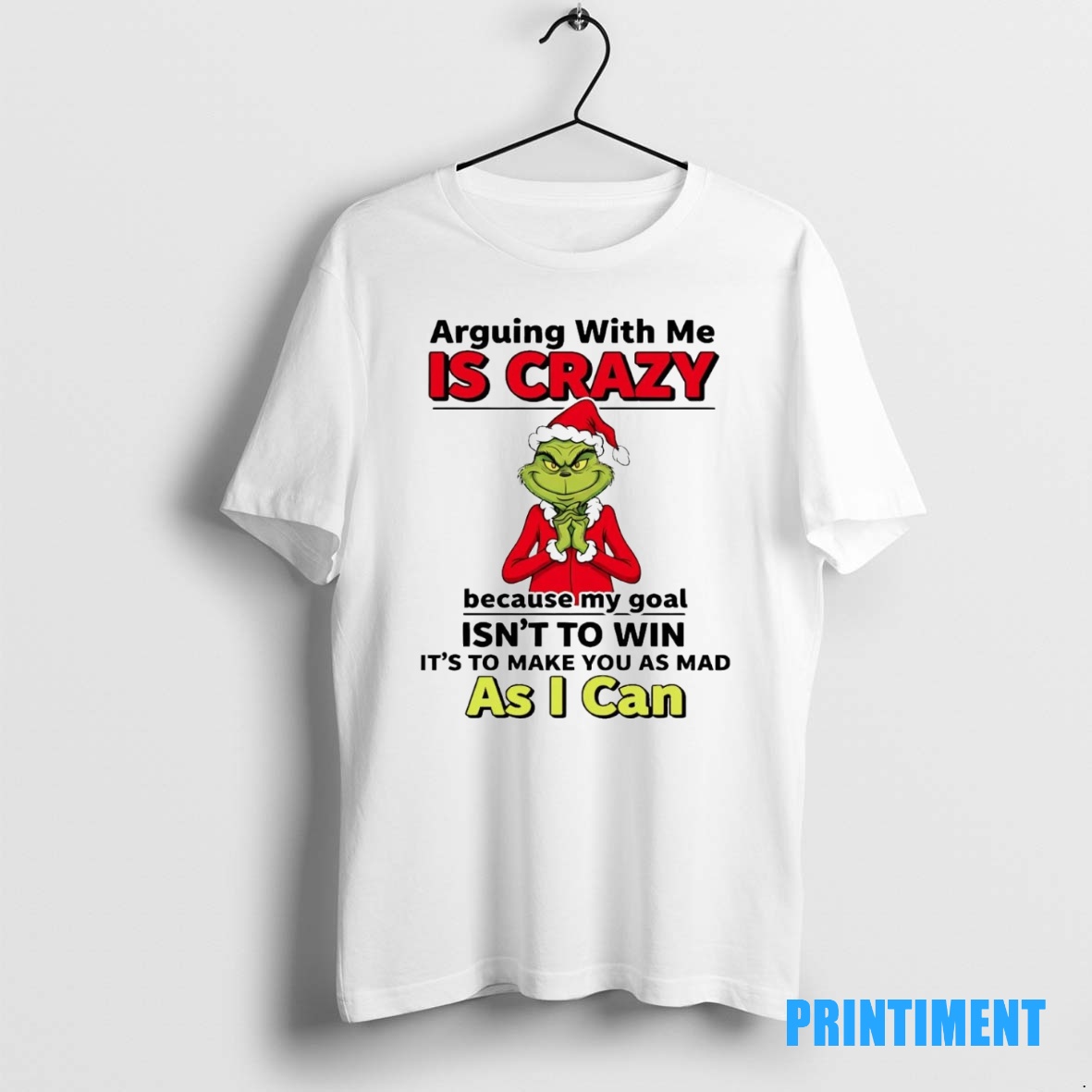 Official Grinch Arguing With Me Is Crazy As I Can Christmas Tee Sweater Hoodie