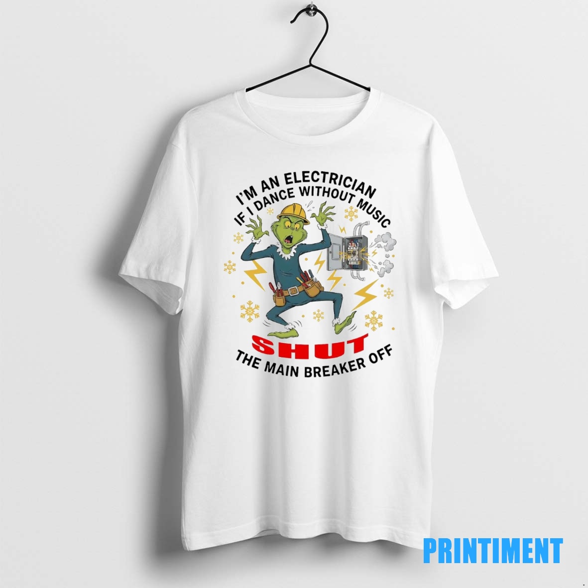 Official Grinch If I Dance Without Music Im An Electrician Shut The Main Breaker Off Tee Sweater Hoodie
