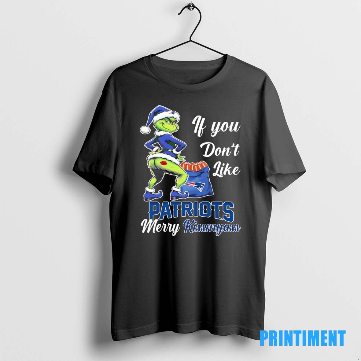 Official Grinch If You Dont Like Patriots Merry Kiss My Ass Christmas Tee Sweater Hoodie