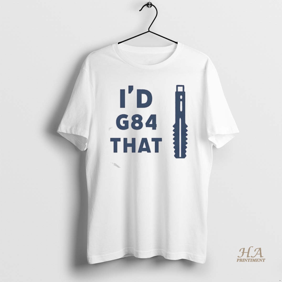 Official Id G84 That Cnc Machinist T Shirt