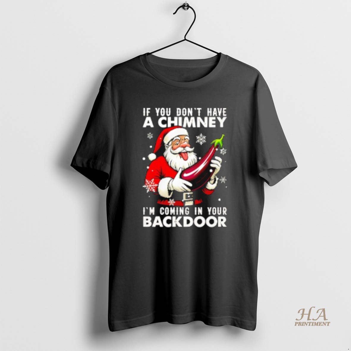 Official If You Dont Have A Chimney Im Coming In Your Backdoor Christmas Jumper Shirt