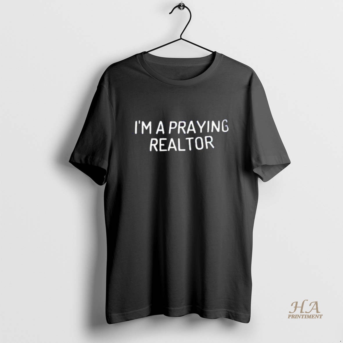 Official Im A Praying Realtor Blackshirt T Shirt